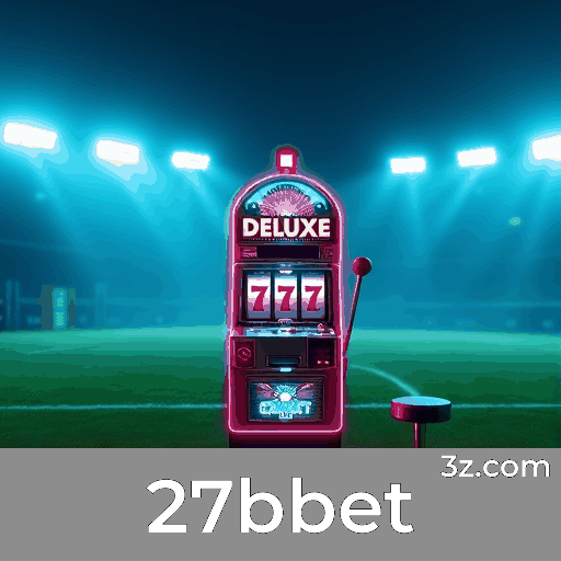 27bbet: Seu Cassino Online Seguro e Premiado
